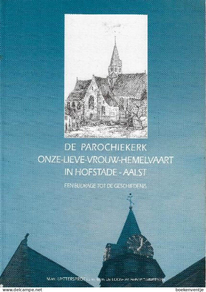 De Parochiekerk Onze-Lieve-Vrouw-Hemelvaart In Hofstade-Aalst - Sonstige & Ohne Zuordnung