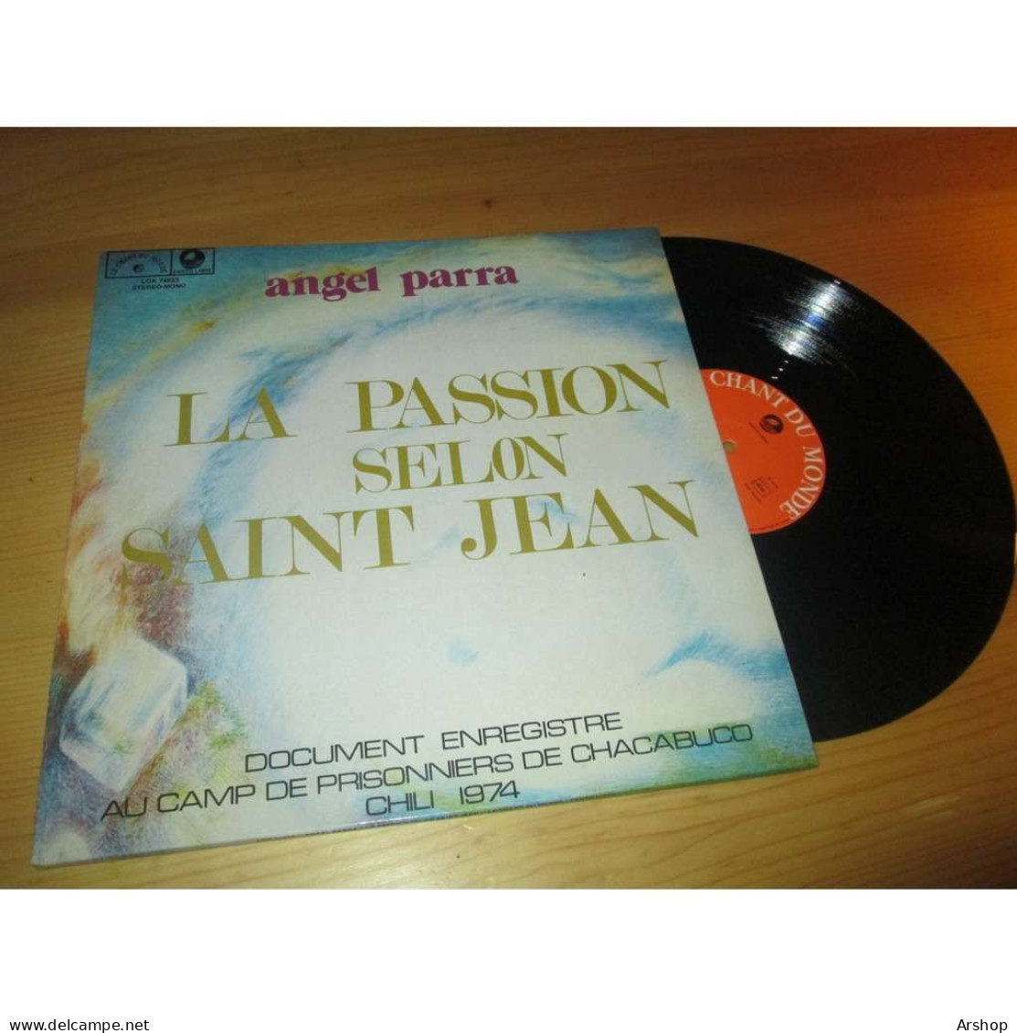 ANGEL PARRA La Passion Selon Saint Jean - FOLK LATIN CHILI Le Chant Du Monde LDX 74633 Lp 1976 - World Music