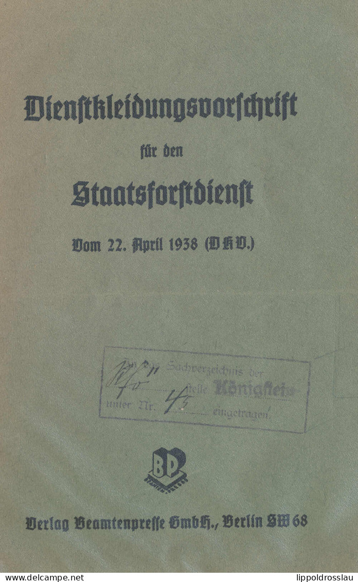 Dienstkleidungsvorschrift Für Den Staatsforstdienst 1938, 16 Seiten, Zalhr. Abb. Der Rangabzeichen Und Uniformen - Ohne Zuordnung