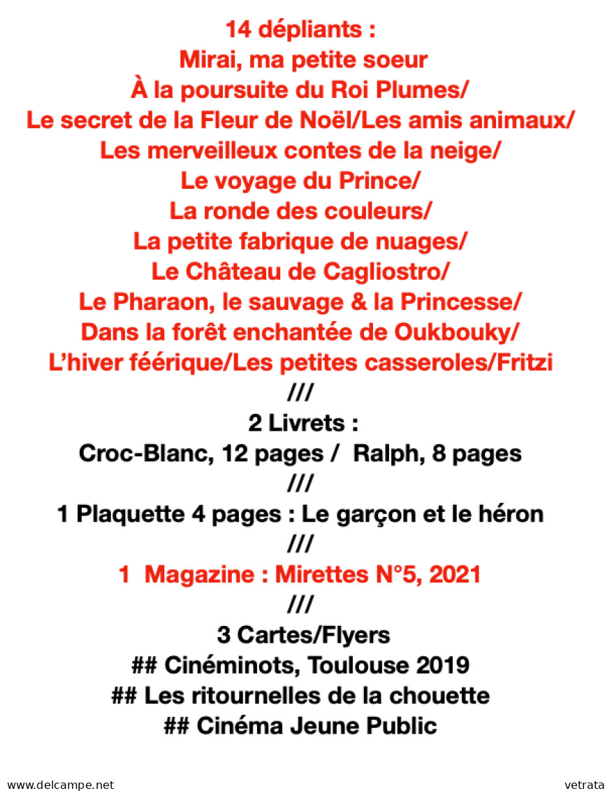 21 articles de Cinéma Jeunesse : 14 dépliants (Mirai, ma petite soeur/À la poursuite du Roi Plumes/Le secret de la Fleur