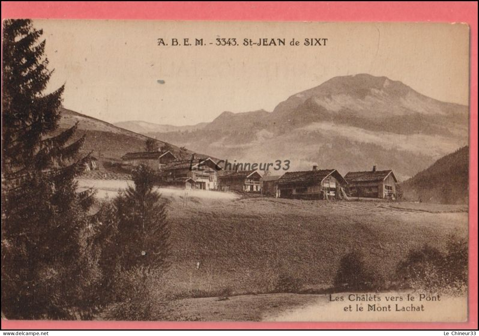 74 - SAINT JEAN DE SIXT -- Les Chalets Vers Le Pont Et Le Mont Lachat - Saint-Jean-de-Sixt