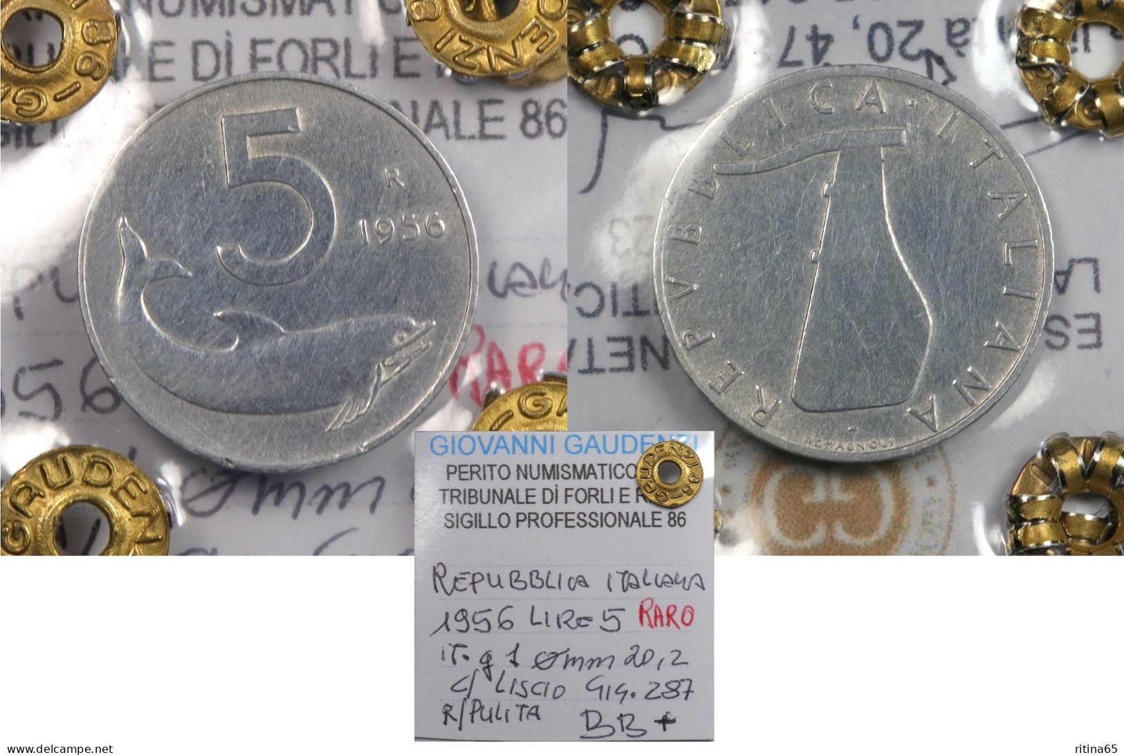 RARA !!! 5 LIRE 1956 BB+ DELFINO PERIZIATA GAUDENZI !!! RARA - 5 Lire