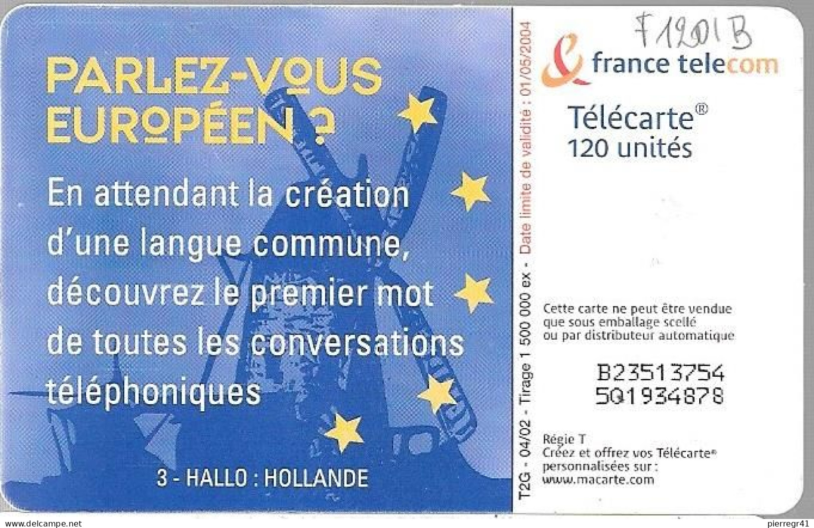 TC-PUBLIC-F1201B-120U-Gem2-04/02-PARLEZ VOUS EUROPEENS-HOLLANDE-83250Ex-UTILISE-TBE- - 2002