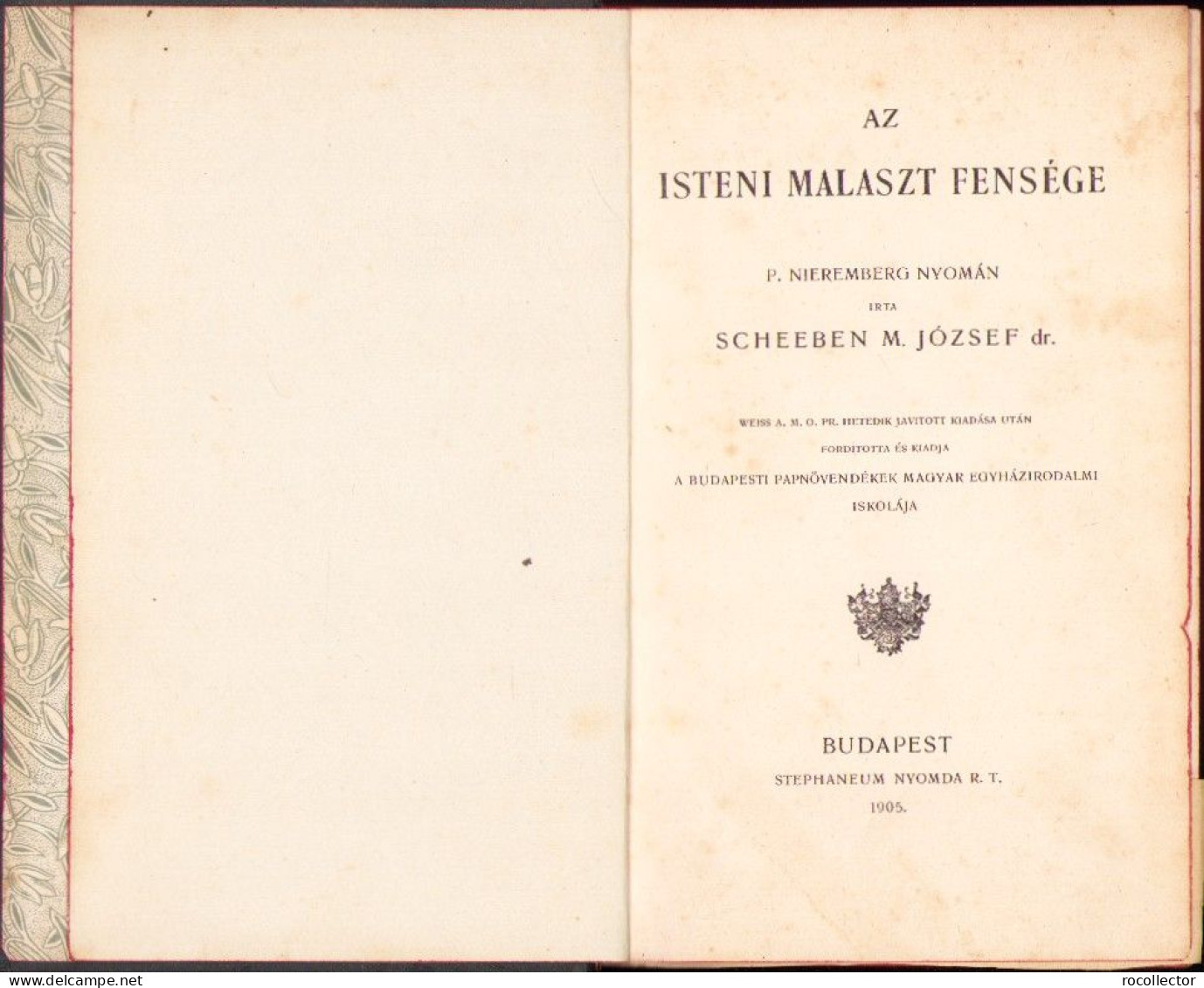 Az Isteni Malaszt Fensége Irta Scheeben József, 1905, Budapest C4311N - Livres Anciens