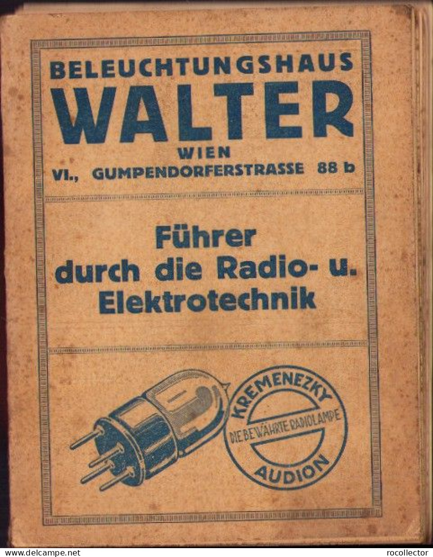 Fuhrer Durch Die Radio U Electrotechnik Beleuchtungshaus Walter Wien Ca 1920's 712SPN - Livres Anciens