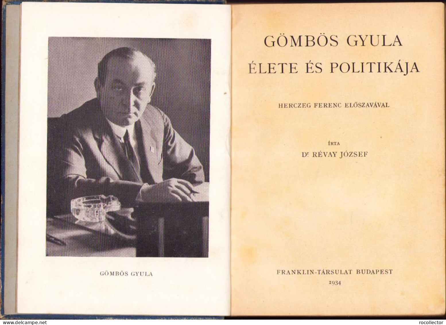 Gömbös Gyula élete és Politikája Irta Révay József, 1934, Budapest C4183N - Livres Anciens