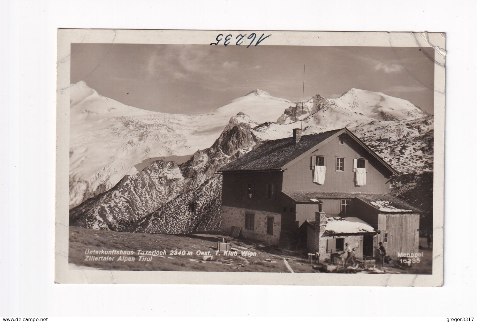 E6139) Unterkunfshaus TUXERJOCH Oest. T. Klub Wien ZILLERTALER ALPEN Tirol - S/W FOTO AK - Zillertal