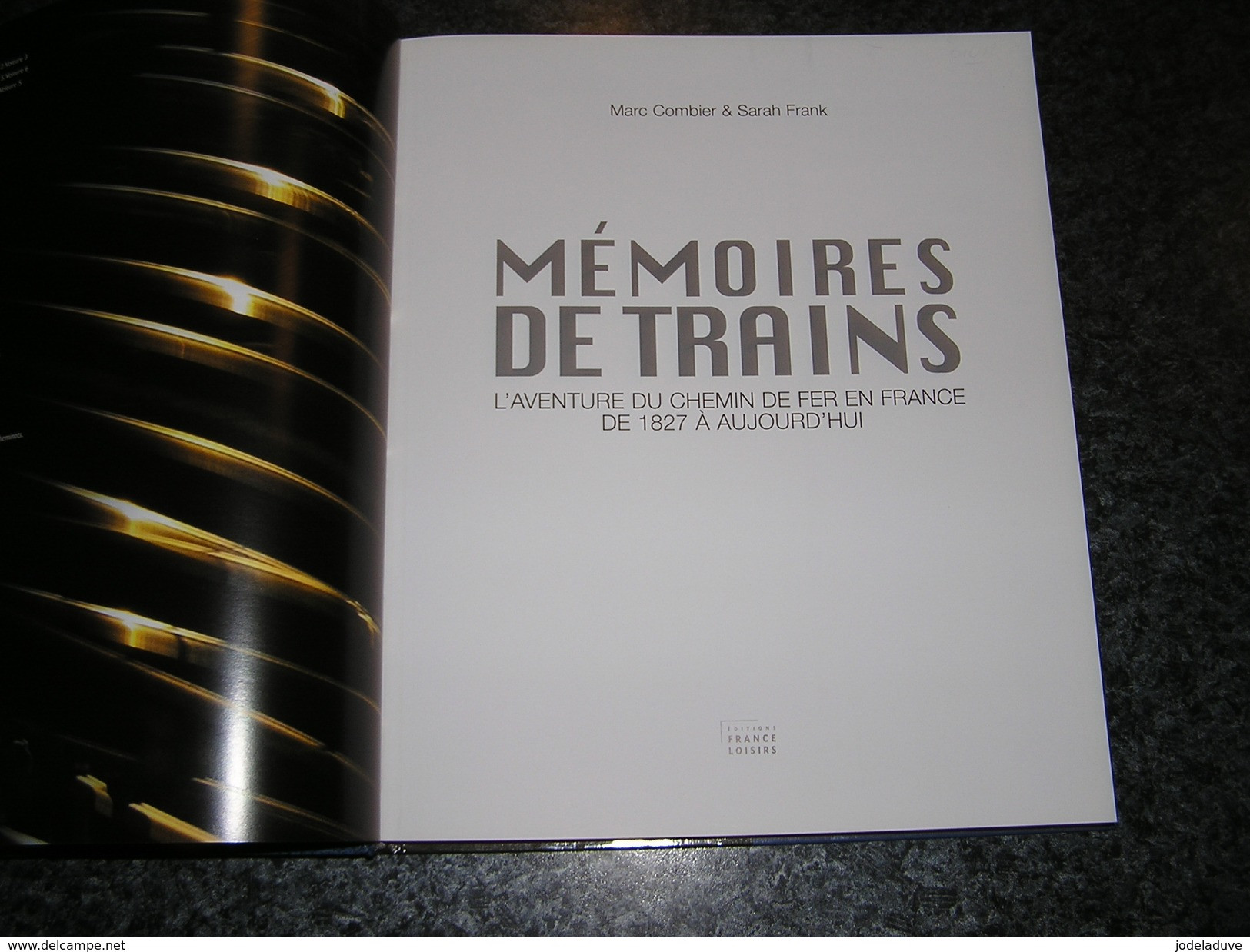 MEMOIRES DE TRAIN Chemin De Fer Train Rail Locomotive Vapeur Réseau France Autorail Gare SNCF Compagnie Wagons Lits - Bahnwesen & Tramways