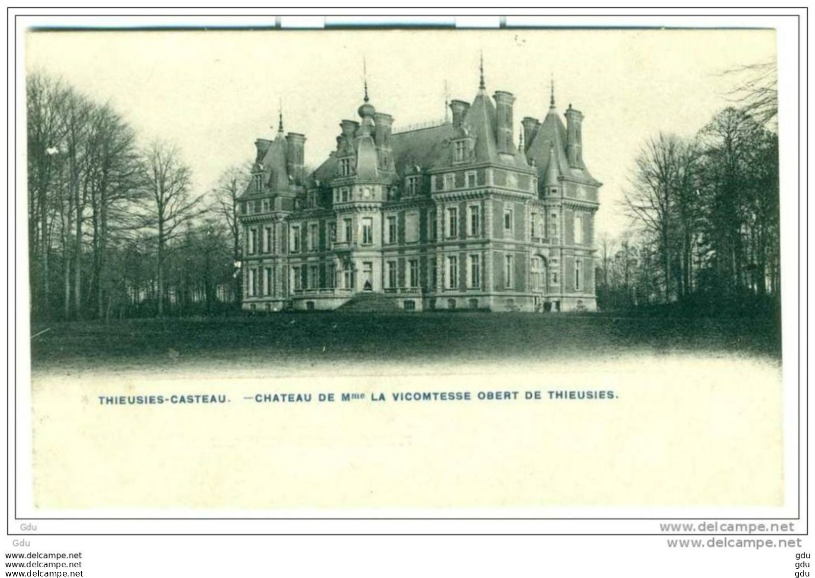 THIEUSIES " Chateau Vicomtesse Obert " TB - Neuve - Soignies
