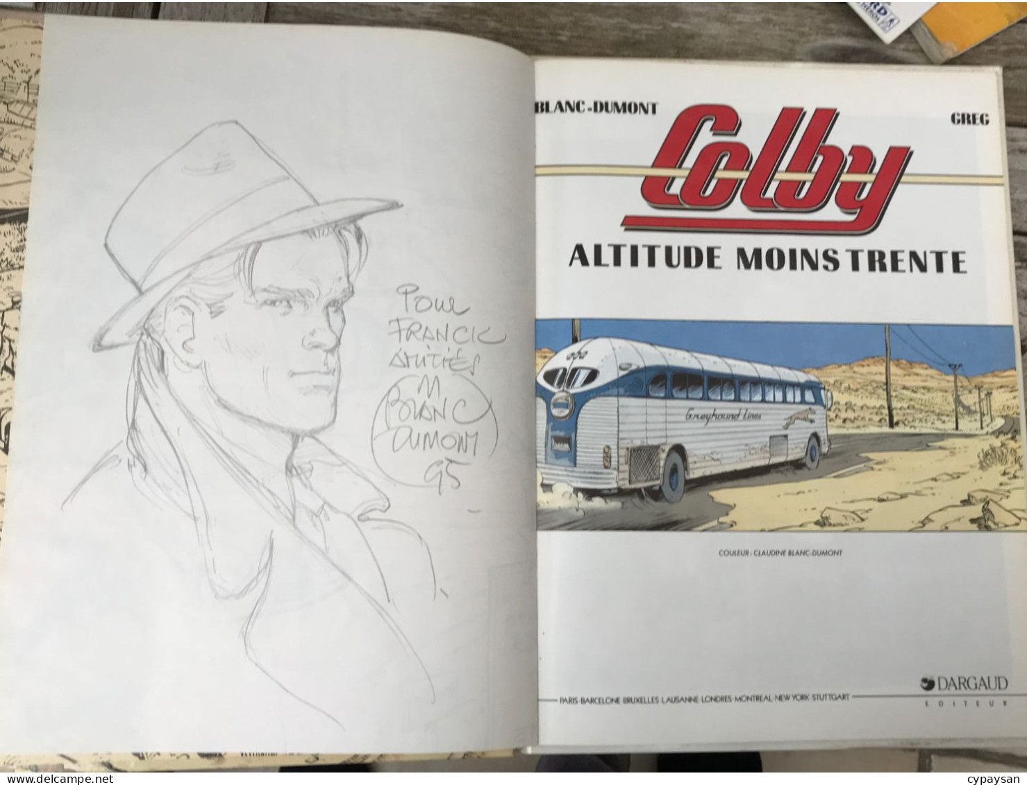 Colby 1 Altitude Moins Trente EO DEDICACE BE Dargaud 05/1991 Greg Blanc (BI2) - Widmungen