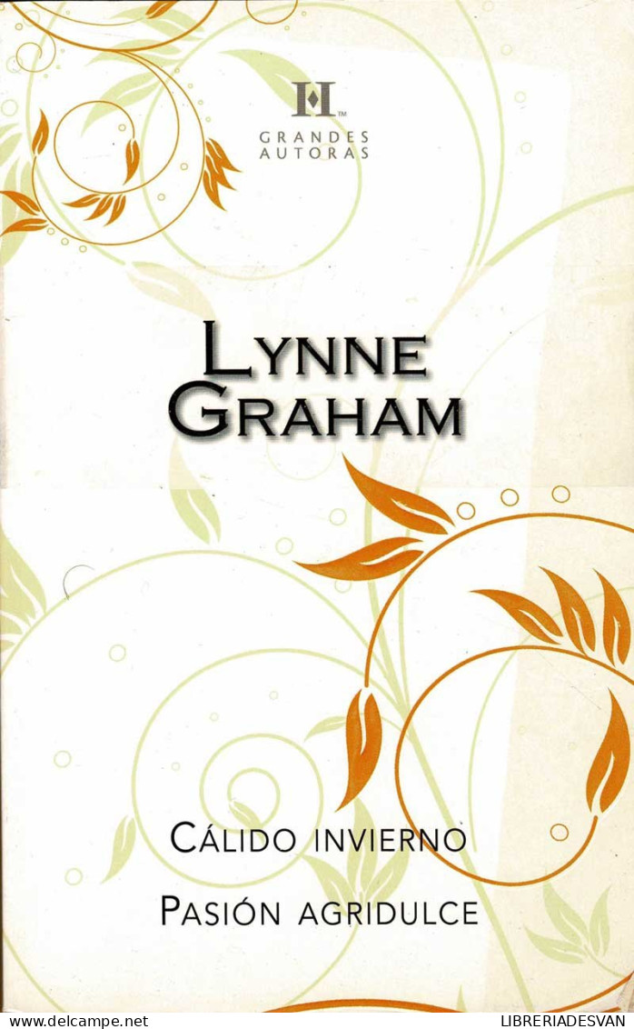 Cálido Invierno. Pasión Agridulce - Lynne Graham - Littérature