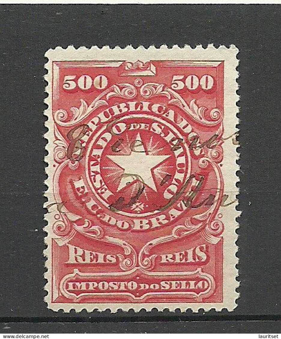 BRAZIL Brazilia Estado De S. Paulo Ca. 1900 Local Revenue Taxe Fiscal Tax Imposto Do Sello 500 Reis O - Usados