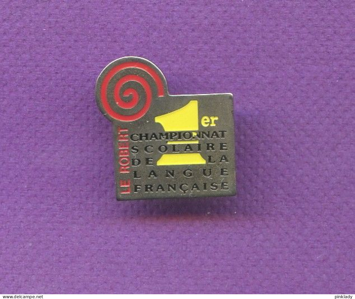 Rare Pins Le Robert 1 Er Championnat Scolaire De La Langue Francaise Q242 - Administrations