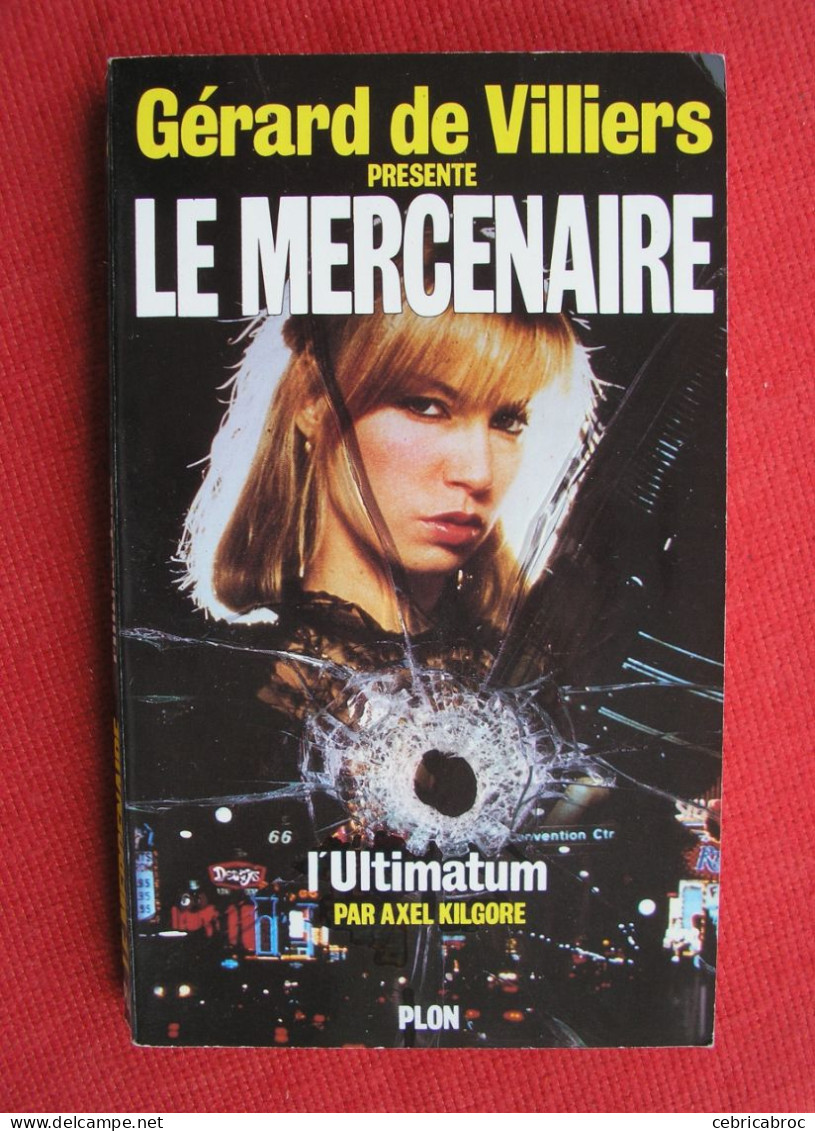 LE MERCENAIRE N°5 - L'Ultimatum Par AXEL KILGORE - Plon