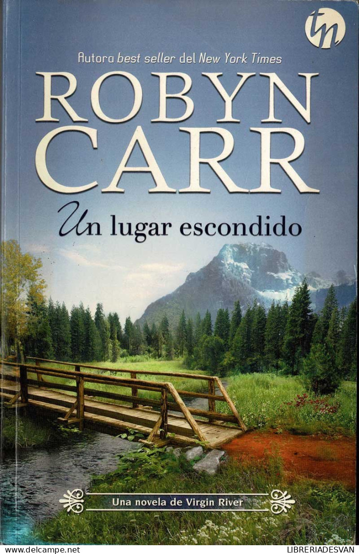 Un Lugar Escondido - Robyn Carr - Littérature