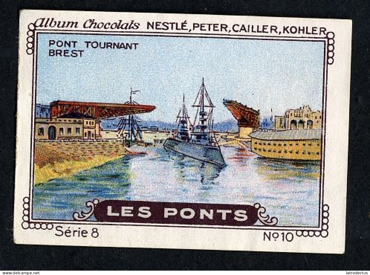 Nestlé - 8 - Les Ponts, Bridges - 10 - Pont Tournant, Turning Bridge, Brest - Nestlé