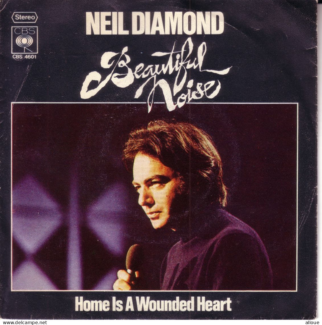 NEIL DIAMOND - HL SG - BEAUTIFUL NOISE - HOME IS A WOUNDED HEART - Rock