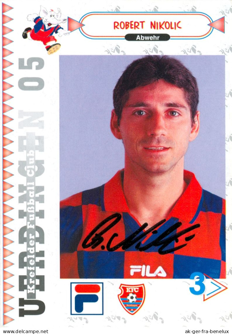 Fußball-Autogrammkarte AK Robert Nikolic KFC Uerdingen 05 98-99 FC Bayer Krefeld Borussia Dortmund Oberhausen Darmstadt - Authographs