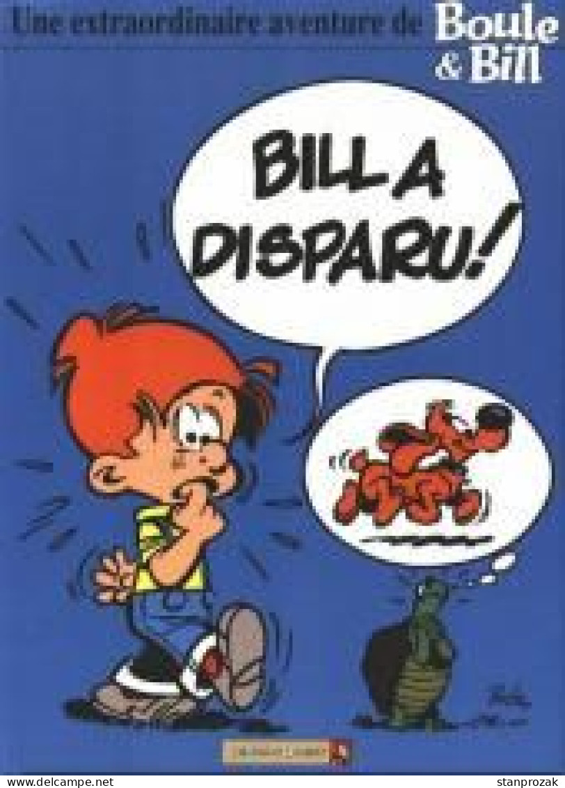 Boule Et Bill Bill A Disparu - Boule Et Bill
