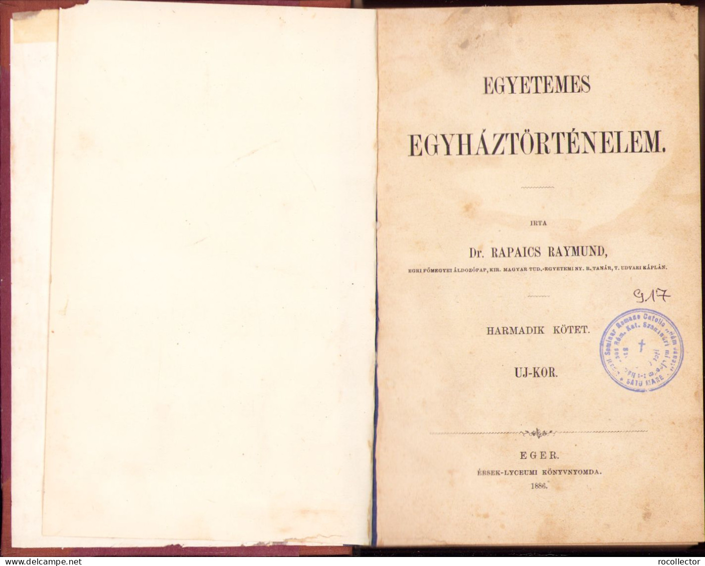 Egyetemes Egyháztörténelem Irta Rapaics Raymund, III Kotet, 1886, Eger 589SP - Old Books