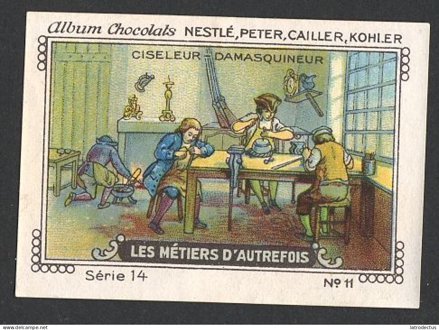 Nestlé - 14 - Les Métiers D'autrefois, Crafts Of Yesteryear - 11 - Ciseleur, Damasquineur - Nestlé