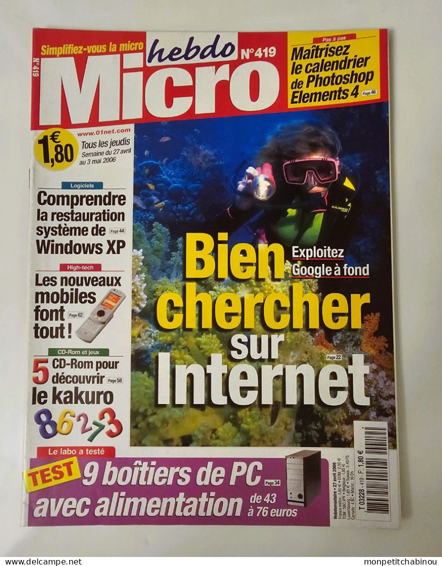 Magazine MICRO HEBDO N°419 (Du 27 Avril Au 3 Mai 2006) : Bien Chercher Sur Internet - Informatique