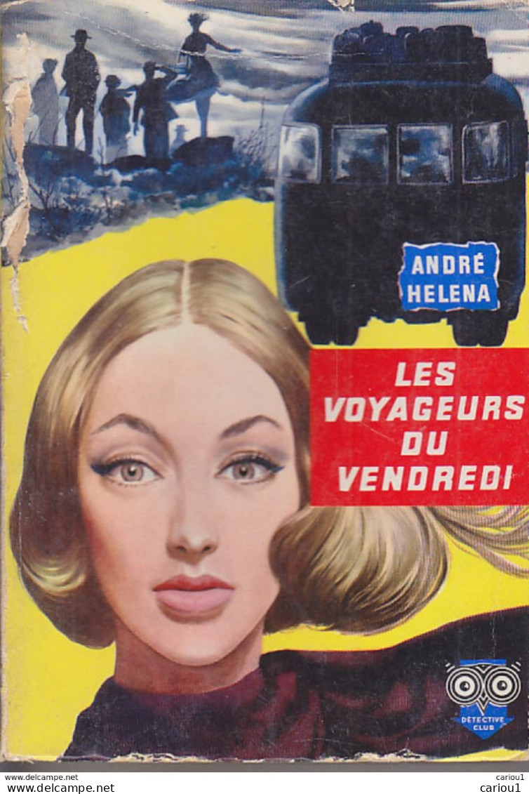 C1 Andre HELENA Les VOYAGEURS DU VENDREDI 1958 EPUISE Benvenuti LEUCATE Port Inclus France - Ditis - La Chouette