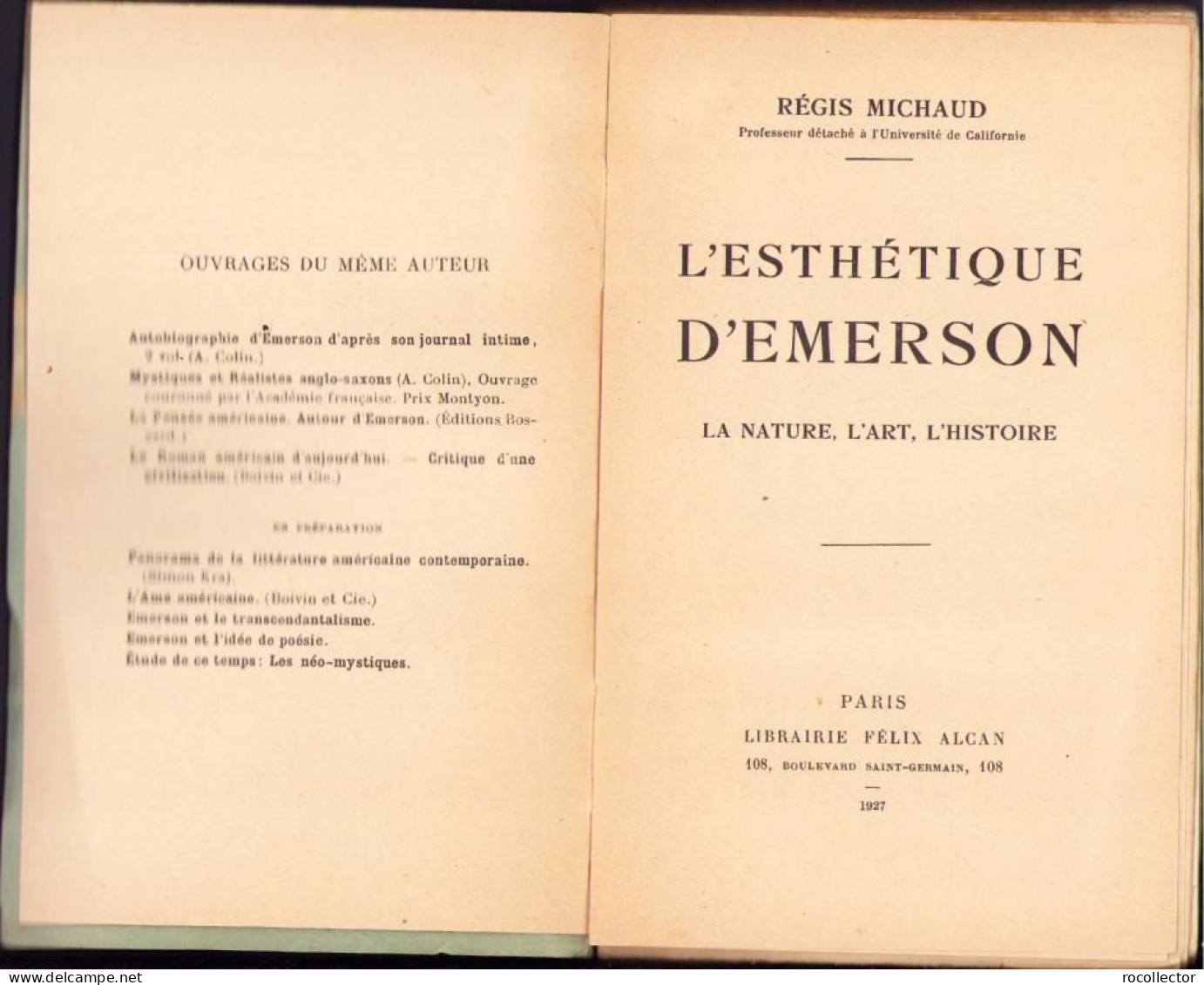 L’esthetique D’Emerson. La Nature, L’art, L’histoire Par Regis Michaud, 1927, Paris C2162 - Old Books