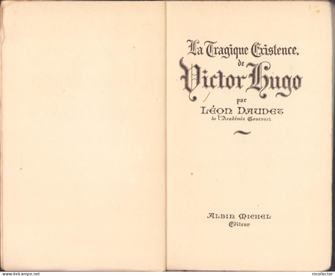 La Tragique Existence De Victor Hugo Par Leon Daudet, 1937 C1898 - Oude Boeken