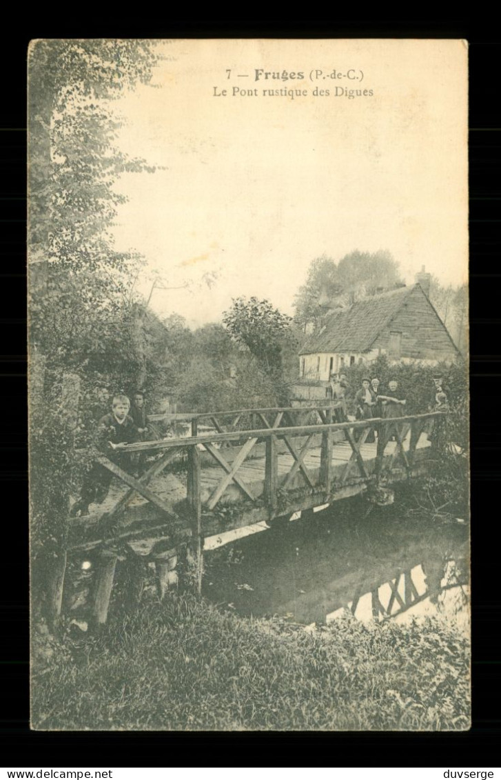 62 Pas De Calais Fruges Le Pont Rustique Des Digues - Fruges