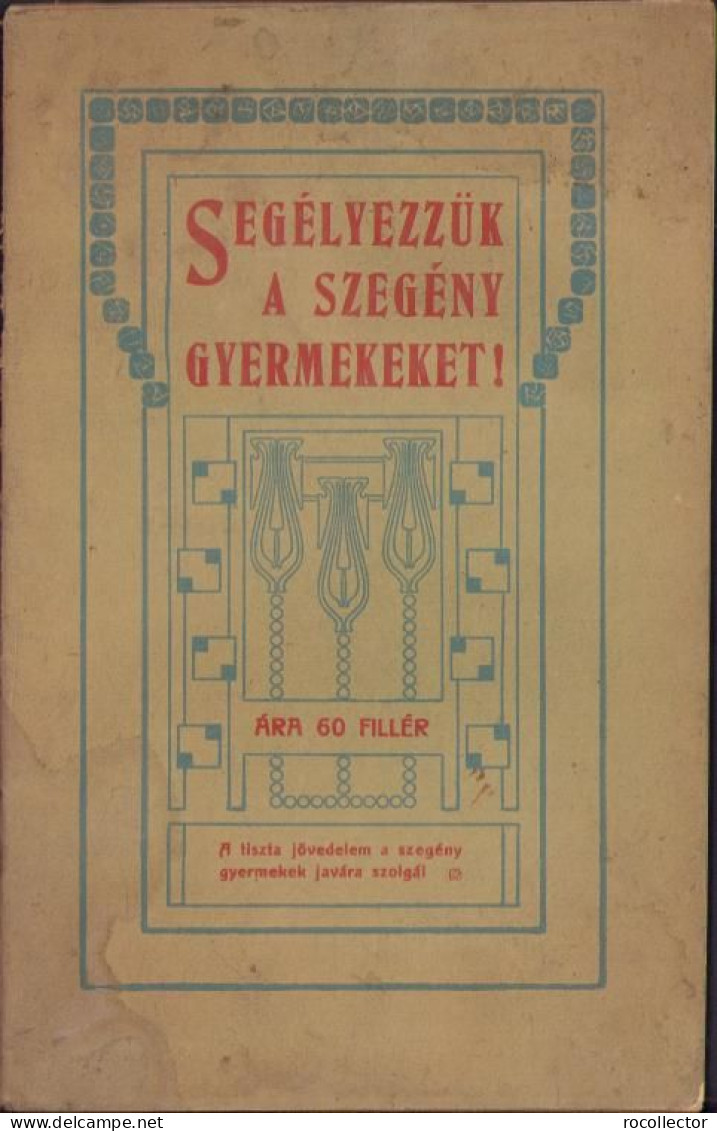 Segélyezzük A Szegény Gyermekeket! Budapest C1435 - Livres Anciens