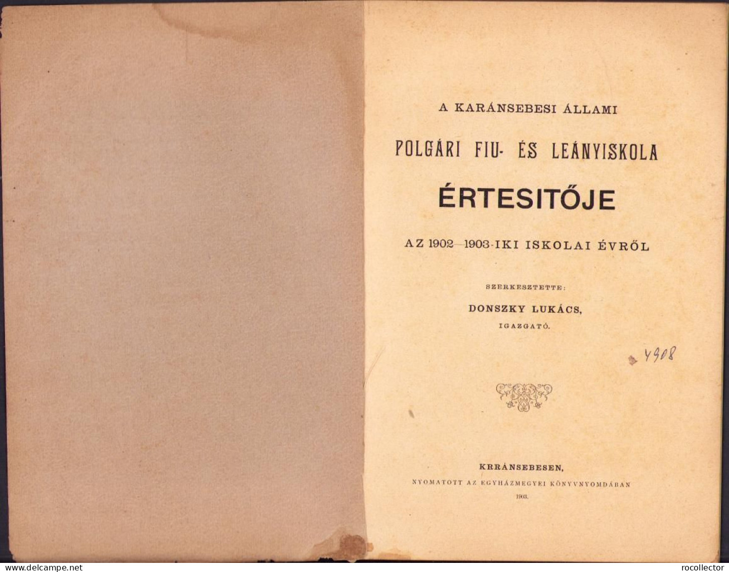 A Karánsebesi állami Elemi Fiú és Leányiskola értésitője Az 1902-1903 Iskolai évről C1402 - Old Books