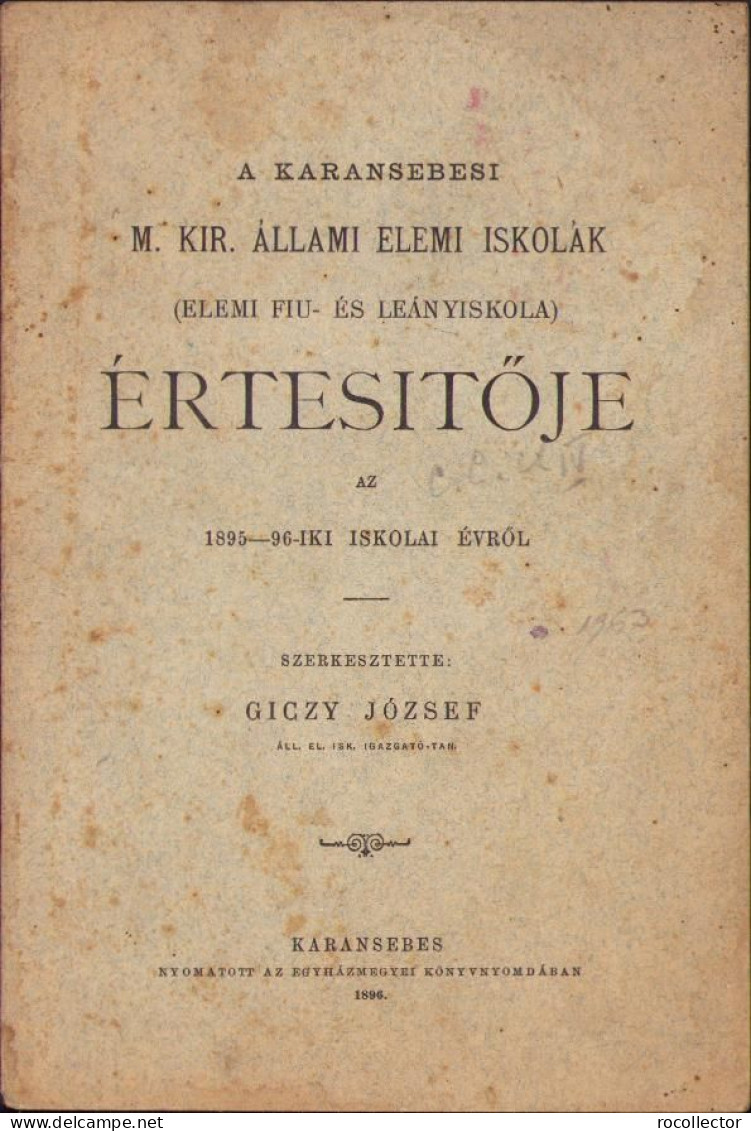 A Karánsebesi M. Kir. állami Elemi Iskolák (elemi Fiu és Leányiskola) értésitője Az 1895-96-iki Iskolai évről C1397 - Alte Bücher