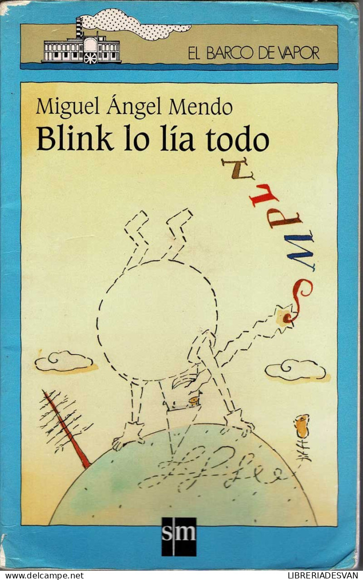 Blink Lo Lía Todo - Minguel Angel Mendo - Boek Voor Jongeren & Kinderen