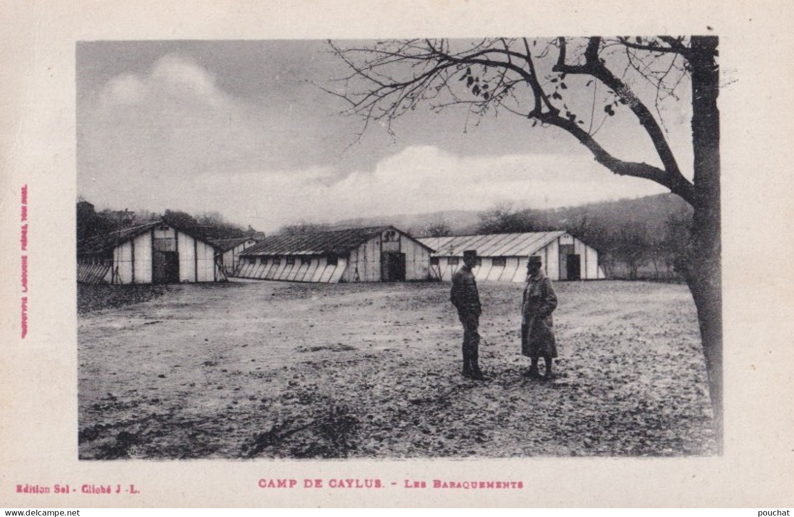 X8-82)  CAMP DE CAYLUS (TARN ET GARONNE) LES BARAQUEMENTS - MILITAIRES - ( 2 SCANS ) - Caylus