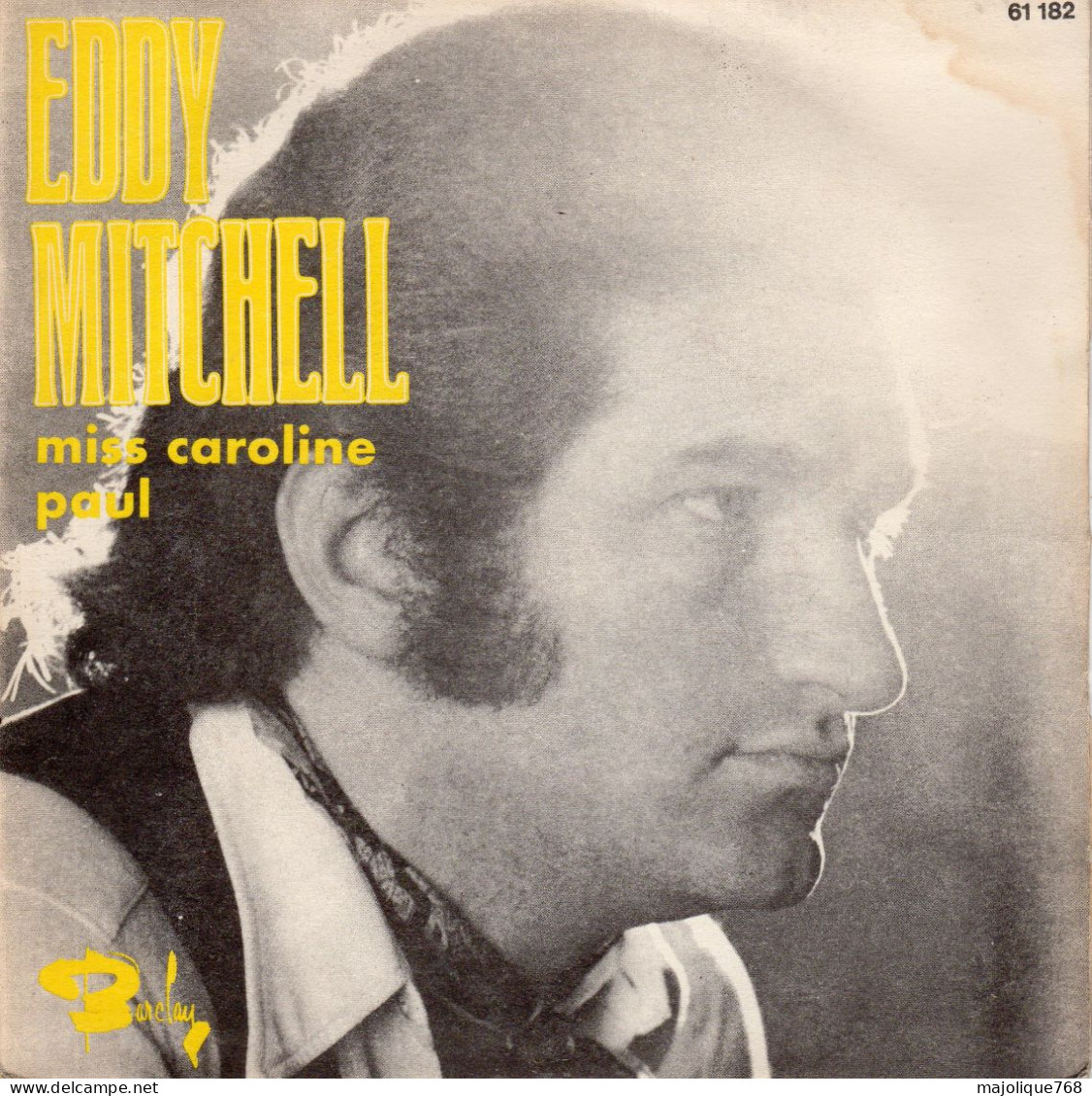 Disque De Eddy Mitchell - Miss Caroline - Barclay 61 182 - France 1969 - Disque Offert Par Antar Antarama 70 - Disco & Pop