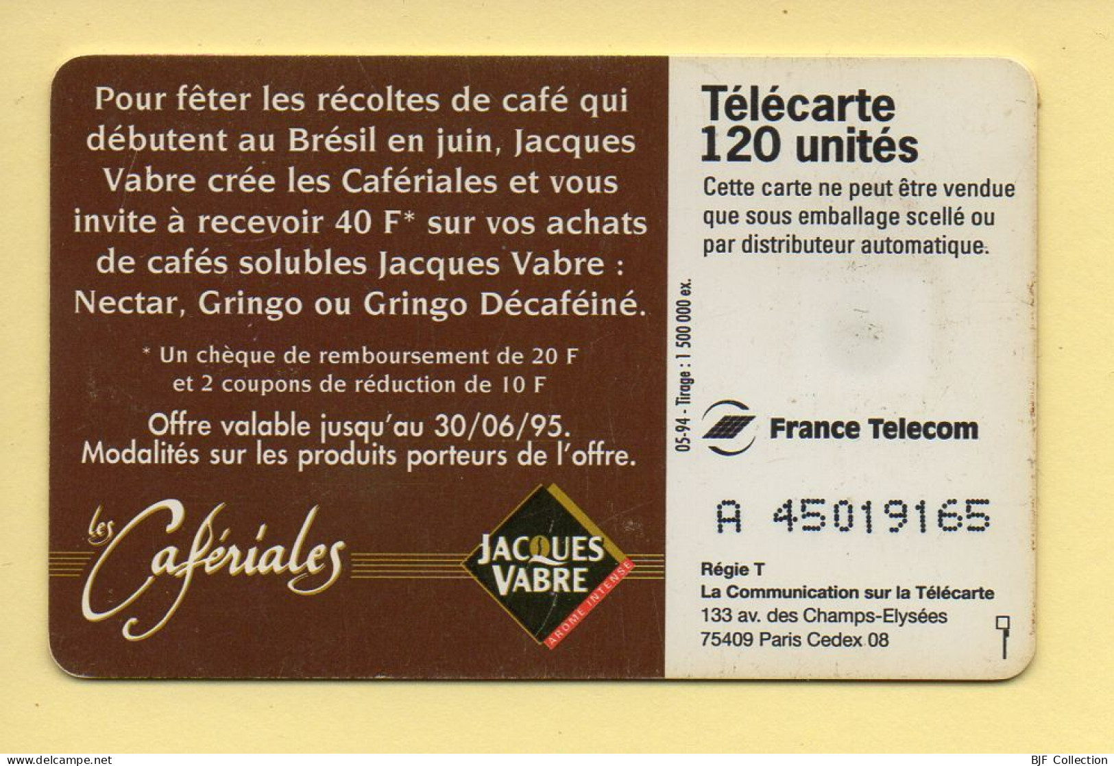 Télécarte 1994 : LES CAFERIALES / 120 Unités / Numéro A 45019165 / 05-94 (voir Puce Et Numéro Au Dos) - 1994