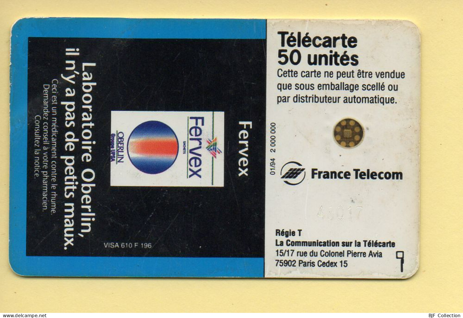 Télécarte 1994 : OBERLIN FERVEX / 50 Unités / Numéro 48017 / 01-94 (voir Puce Et Numéro Au Dos) - 1994