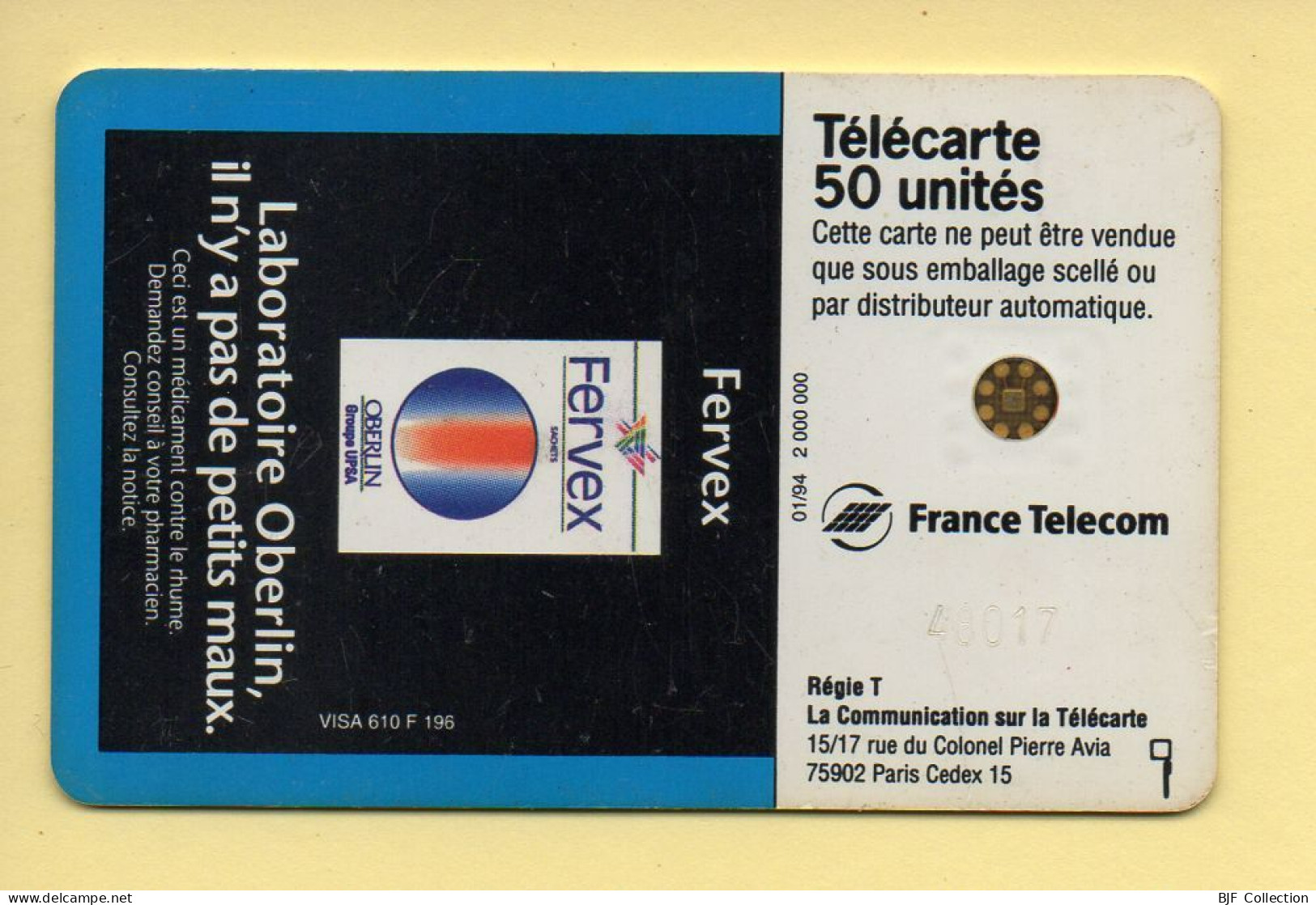 Télécarte 1994 : OBERLIN FERVEX / 50 Unités / Numéro 48017 / 01-94 (voir Puce Et Numéro Au Dos) - 1994