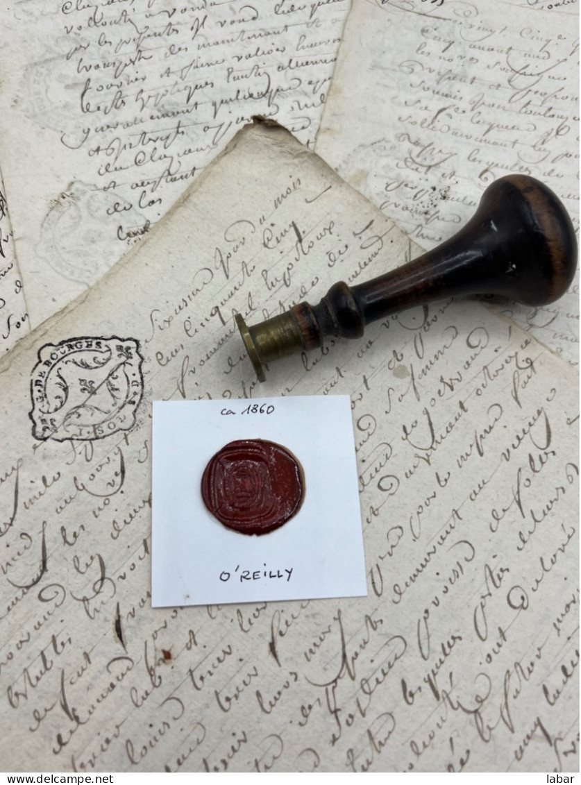 CACHET CIRE ANCIEN - Sigillographie - SCEAUX - WAX SEAL - Ca 1850 O'REILLY - Cachets