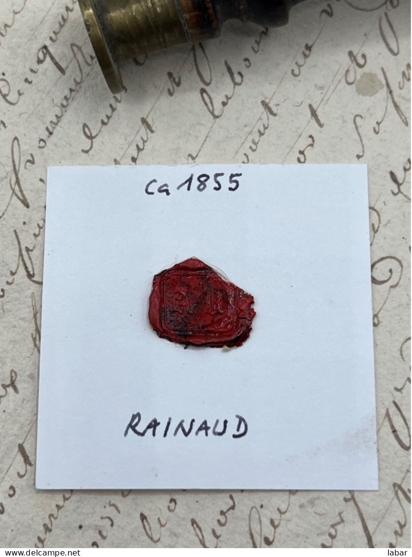 CACHET CIRE ANCIEN - Sigillographie - SCEAUX - WAX SEAL - Ca 1855 RAINAUD - Cachets