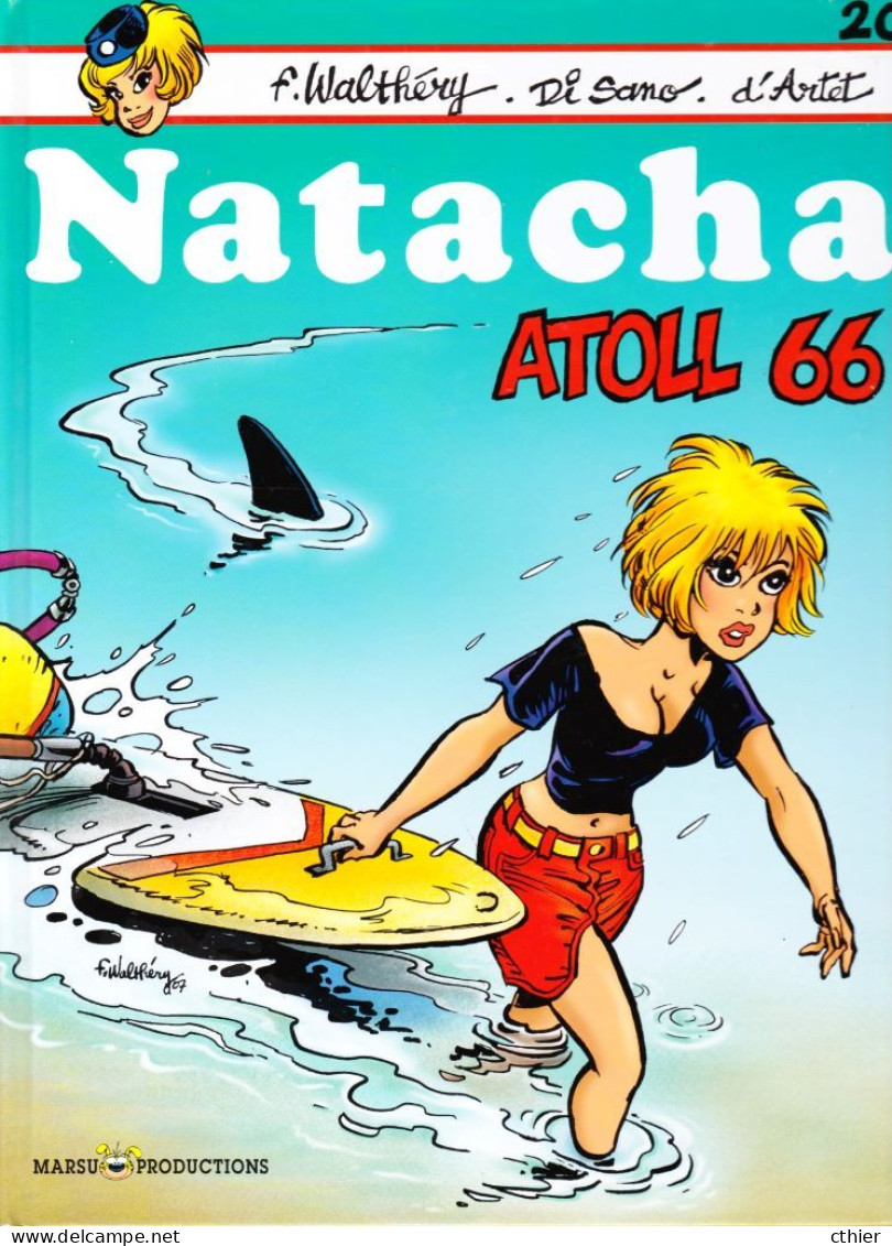 NATACHA - Atoll 66 - Edition Originale 2007 - Natacha