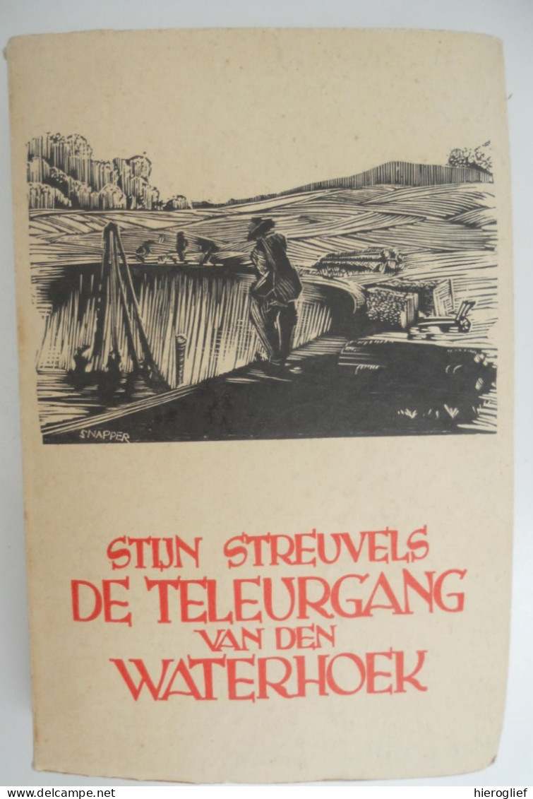 DE TELEURGANG Van Den WATERHOEK Door Stijn Streuvels 1939 Film Mira  Heule Kortrijk Ingooigem Anzegem Frank Lateur - Literature