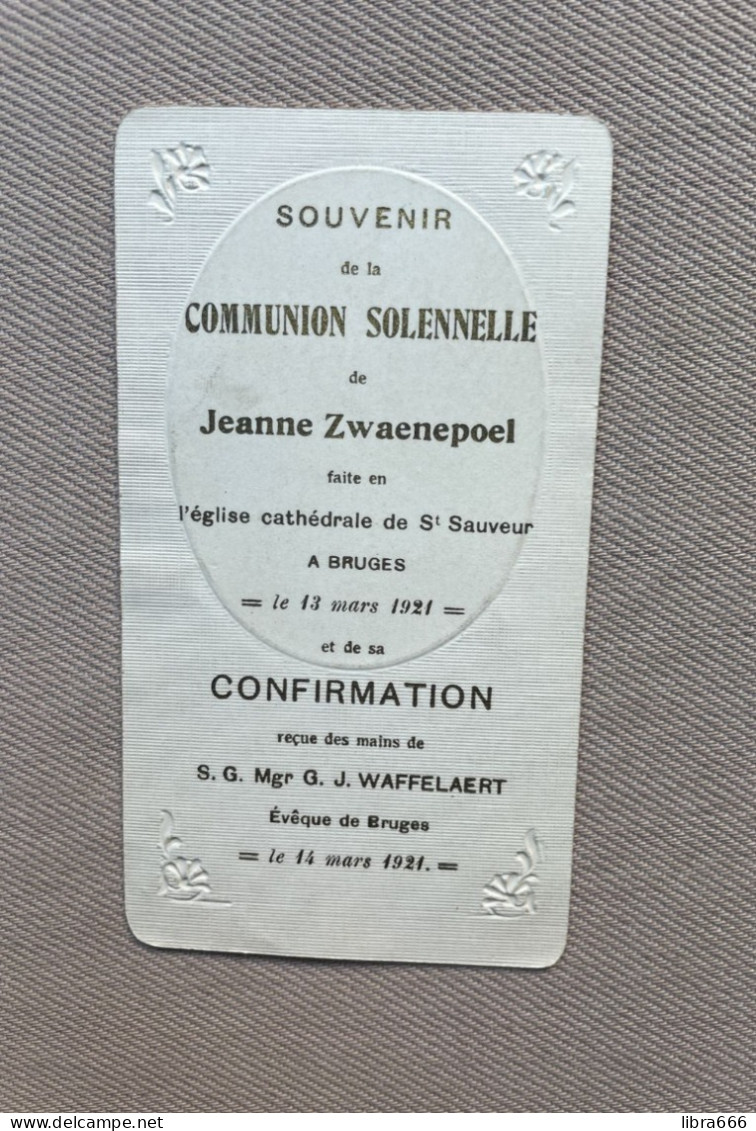 Communion - Jeanne ZWAENEPOEL - 1921 - St Sauveur - BRUGES - S.G. Mgr G. J. Waffelaert, Évêque De Bruges (BRUGGE) - Comunión Y Confirmación