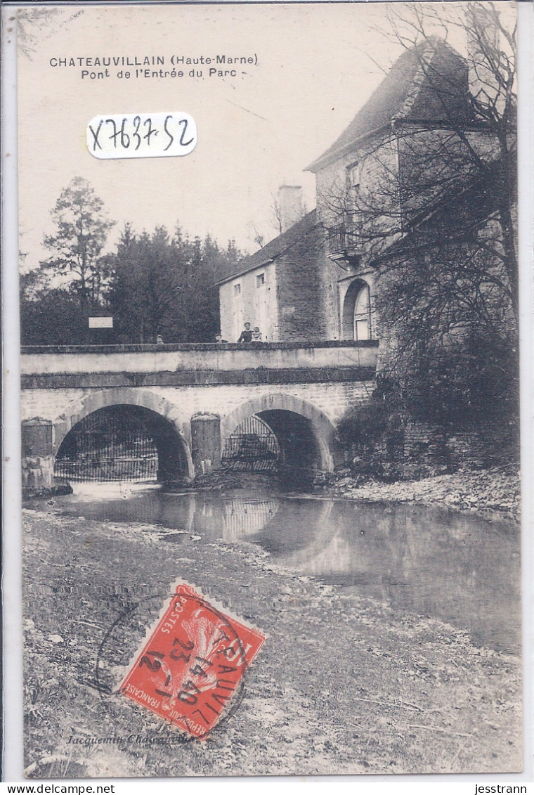 CHATEAUVILLAIN- PONT DE L ENTREE DU PARC - Chateauvillain