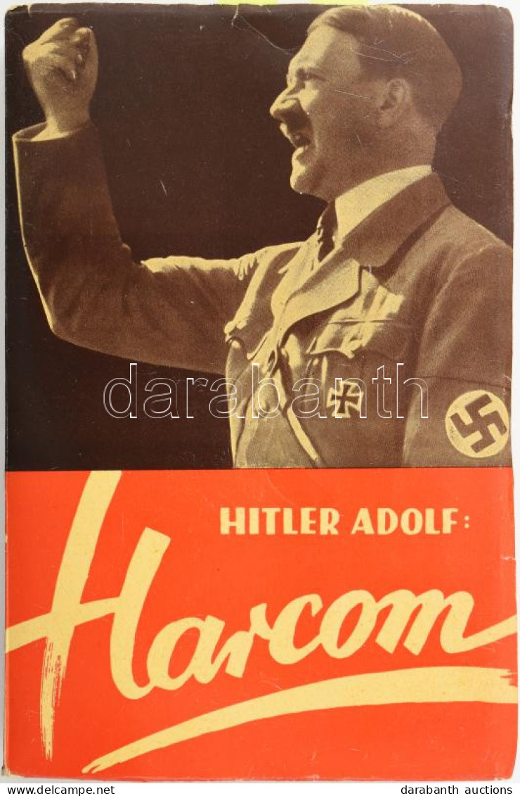 Hitler Adolf: Harcom. (Mein Kampf.) Fordították: Kolbay Pál, Dr. Lindtner Antal, Dr. Szakáts István. Bp.,1935, Centrum,  - Non Classificati