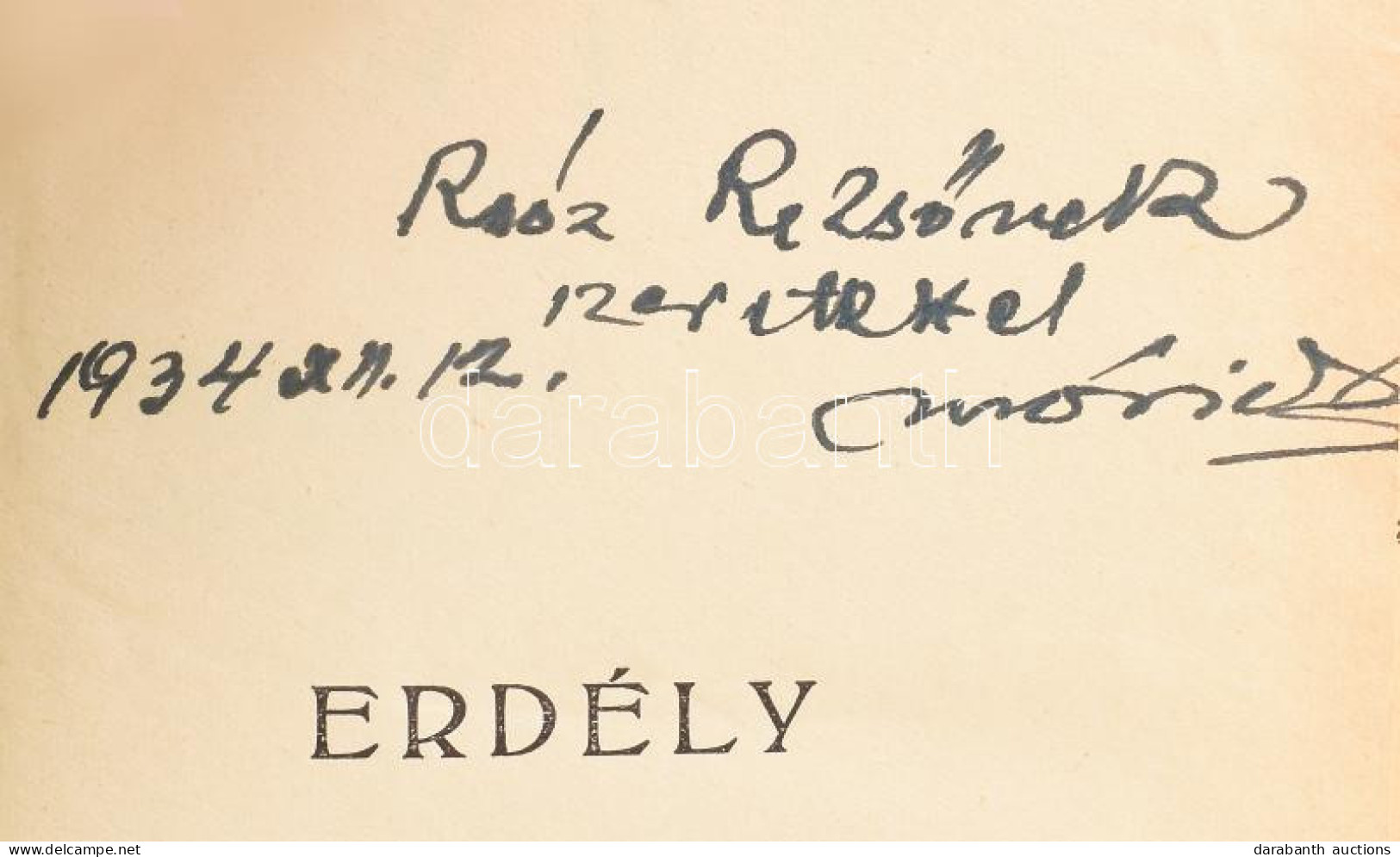 Móricz Zsigmond: Erdély. A Szerző, Móricz Zsigmond (1879-1942) író által Roóz Rezső (1879-1963) újságíró, Szerkesztő Rés - Non Classés