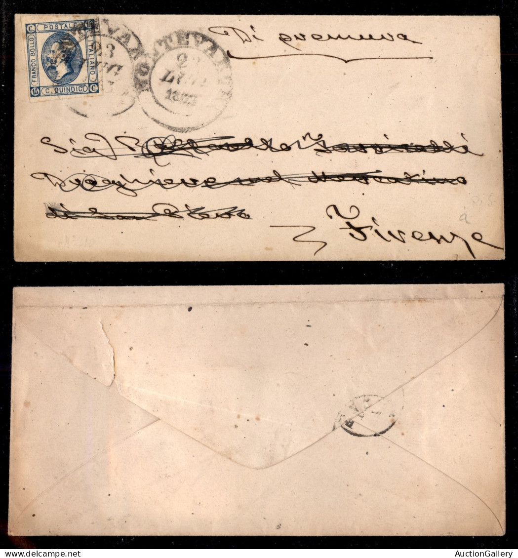 Regno - Vittorio Emanuele II - Montevarchi (P.ti 3) - 15 Cent (13) - Bustina Per Firenze Del 23.7.63 - Other & Unclassified