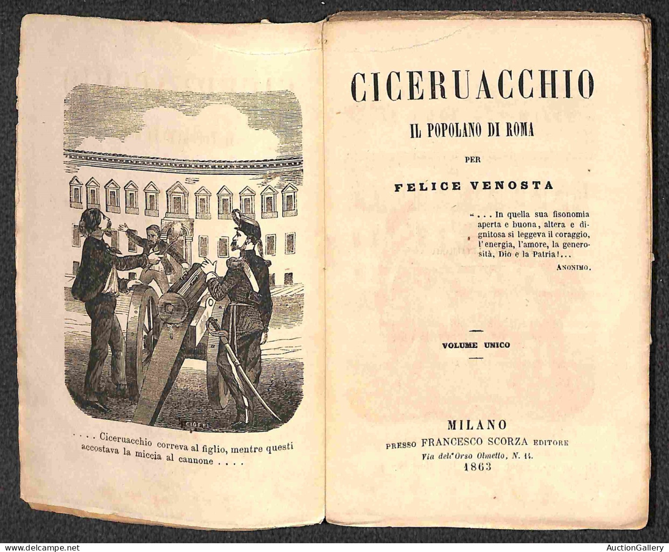 DOCUMENTI/VARIE - 1863 - Ciceruacchio/Il Popolano Di Roma (per Felice Venosta) - Libro Di 160 Pagine Copertinato (10x16) - Autres & Non Classés