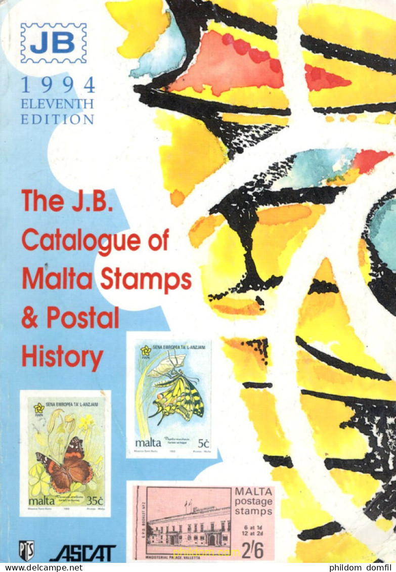 The J.B. Catalogue Of Malta Stamps And Postal History 1994 - Motivkataloge